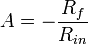 A = -\frac{R_f}{R_{in}}