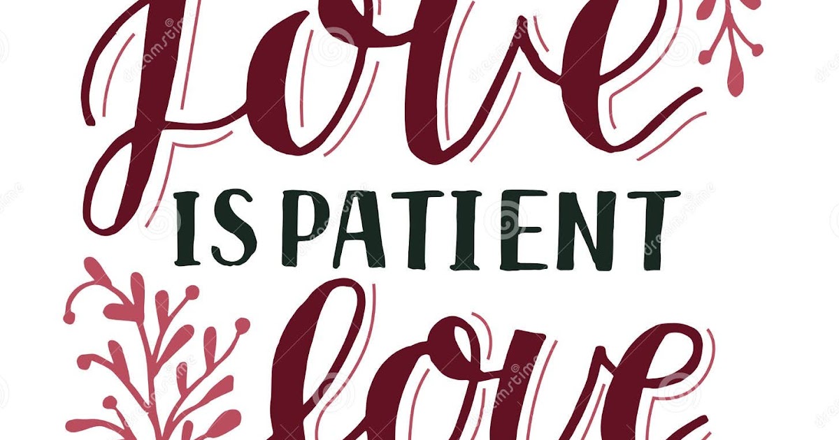 Download Love Is Patient Svg Free : "Love is patient, love is kind ...