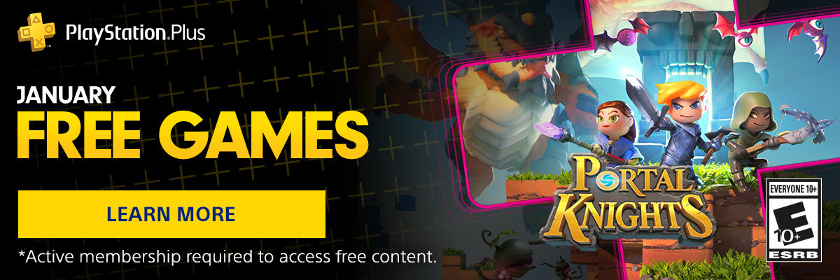 PlayStation Plus | JANUARY *FREE PS4(TM) GAMES * Active membership required to access free content. | LEARN MORE | Rated M