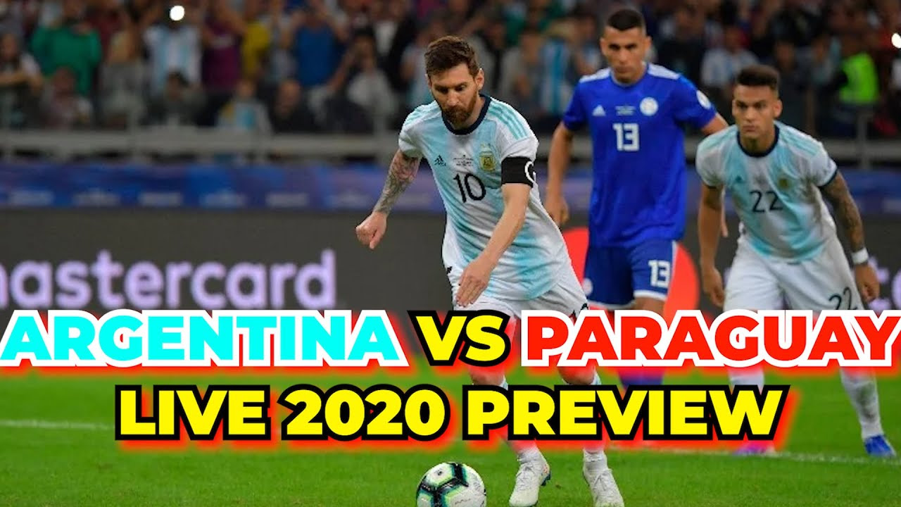 Diffusion en direct, live stream football îíëàéí. Watch Argentina Vs Paraguay Live 2020 Match Preview In Fifa World Cup Countries Players News Videos Social Media Lifestyle