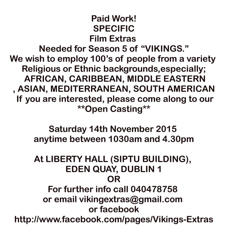 You may also have marketing materials such as a comp card, individual photos of your work, or a portfolio of companies that you have worked with. Open Casting Call Coming Up For Vikings In Dublin Auditions Free