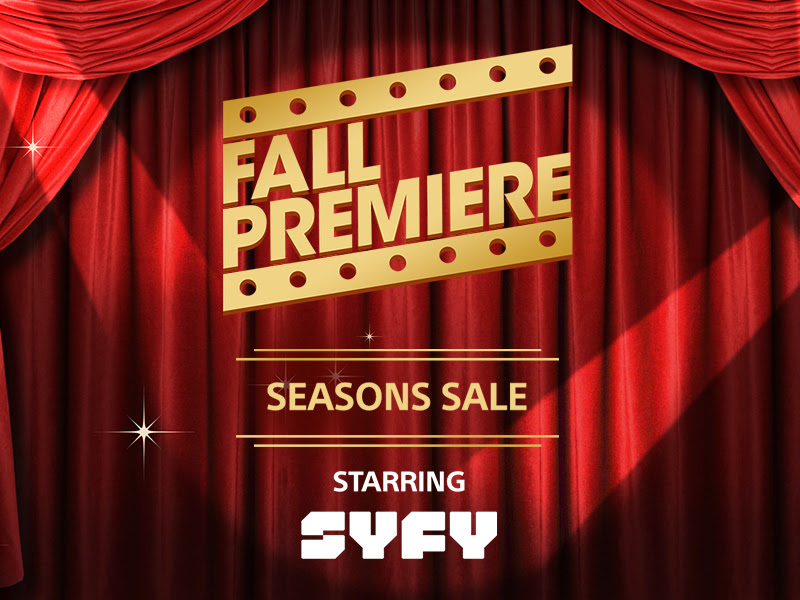 Fall Premiere Event - SyFy Sale