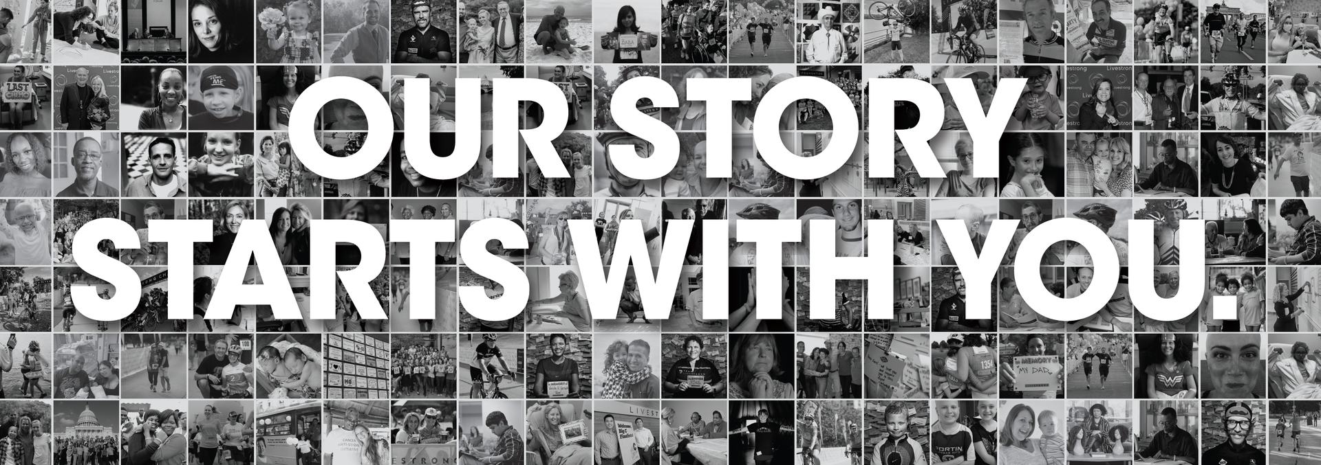 Our Story Starts with You.