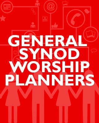 General Synod Worship Planners