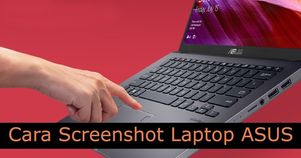 Cara Screenshot Di Laptop Asus Windows 7 Berkas Pendidikan