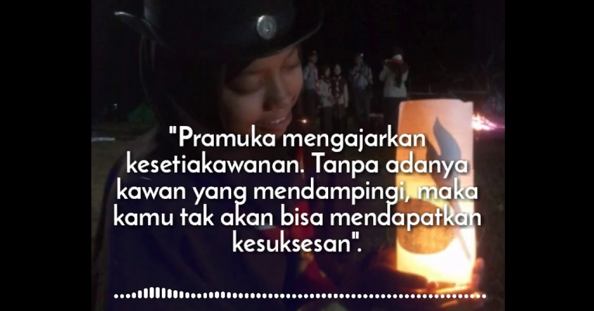 Judyjsthoughts Quotes Api Unggun Pramuka Judyjsthoughts Quotes Api Unggun Pramuka