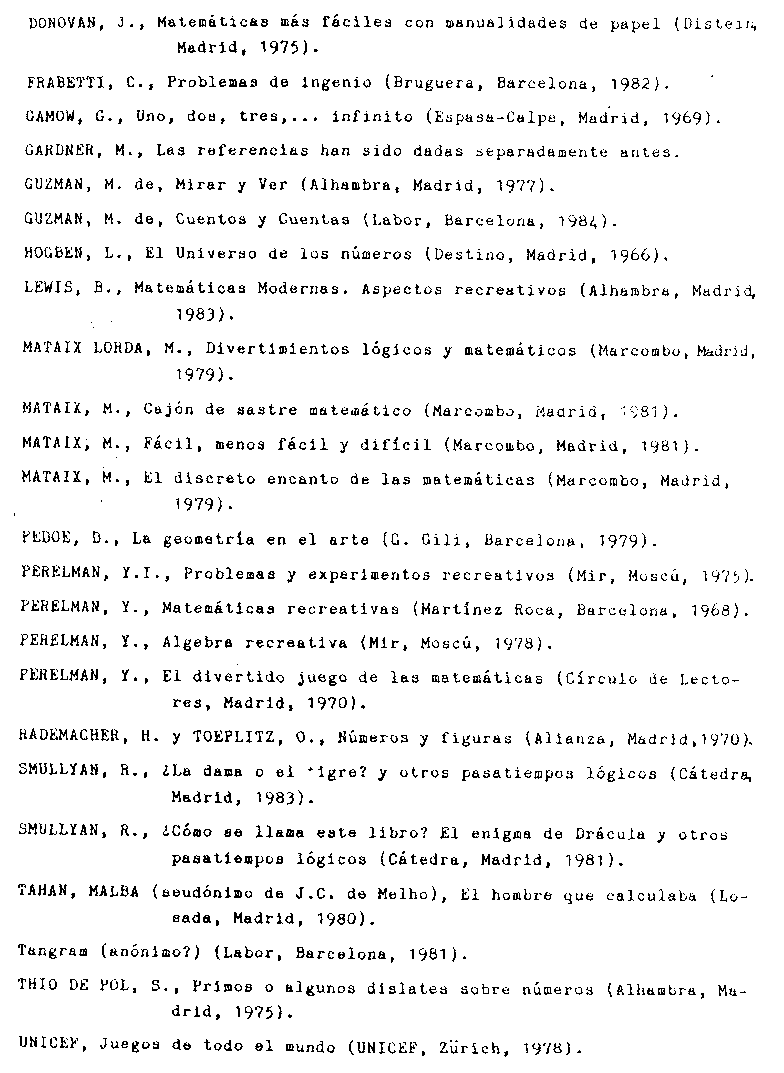Hallar al cabo de cuantos años la edad del padre triplica la del hijo. Juegos Matematicos En La Ensenanza