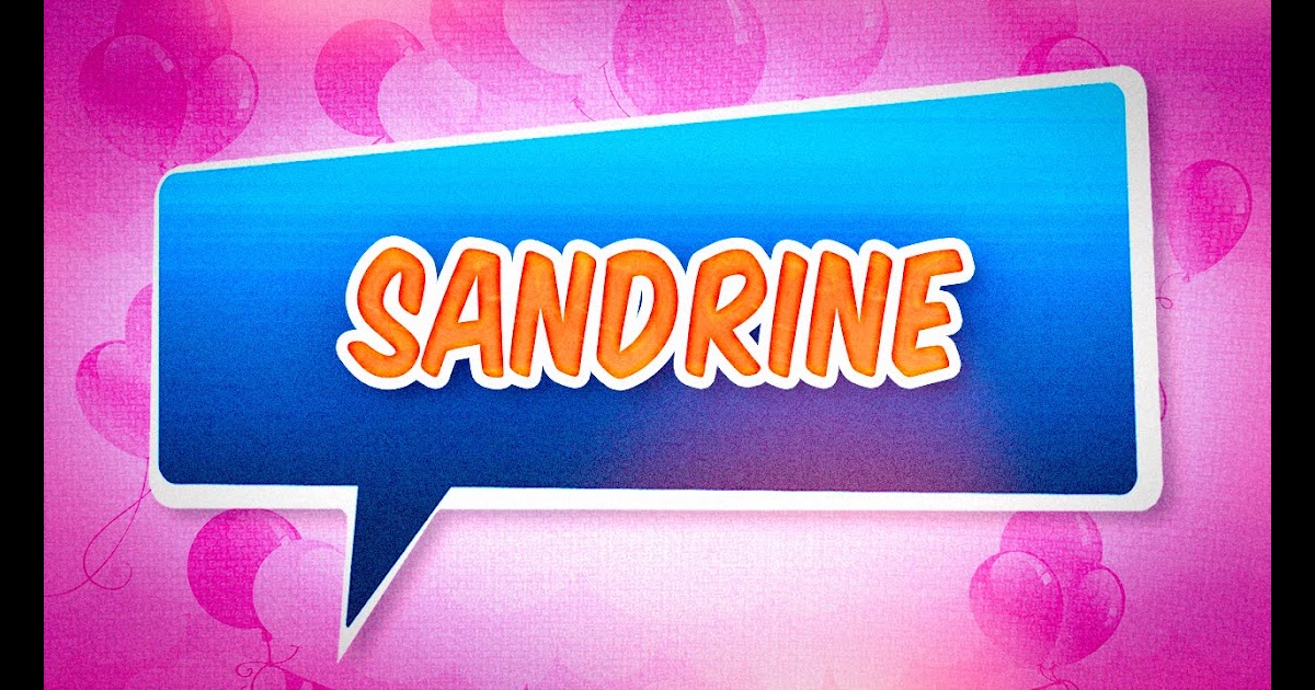 Bon Anniversaire Sandrine Fredda