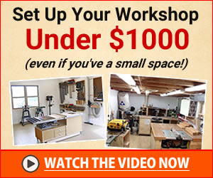 How To Set Up A Small Woodwork Shop for Under $1000