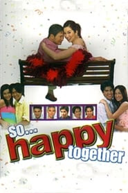 Regarder So... Happy Together Film Gratuit Vf