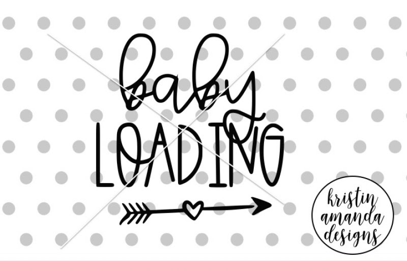 Download Free Baby Loading Svg Dxf Eps Png Cut File Cricut Silhouette Crafter File - Download Free Baby ...