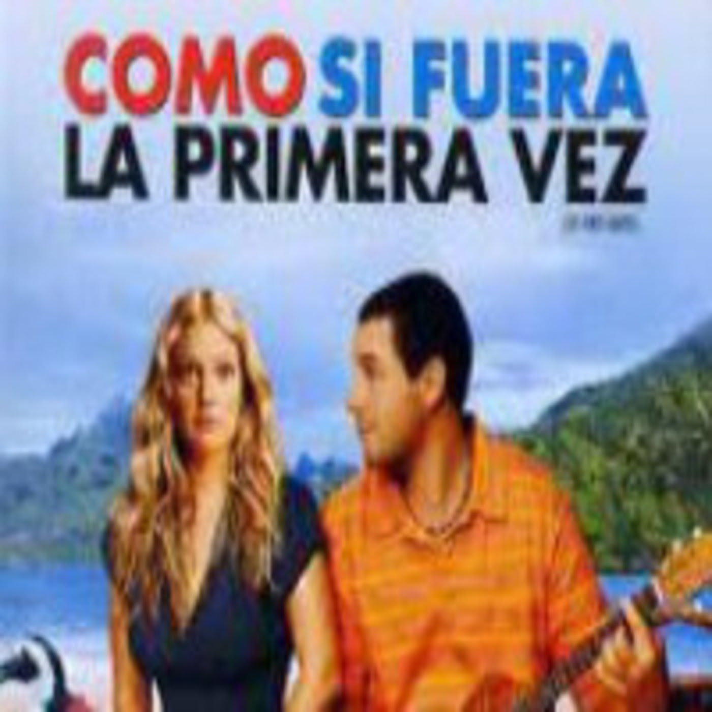Es una vida sin ataduras. Como Si Fuera La Primera Vez 2004 Audio Latino Ad En Peliculas En Espanol Latino En Mp3 22 08 A Las 08 03 12 01 30 50 1389060 Ivoox