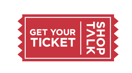 Shoptalk Europe - Get Your Ticket