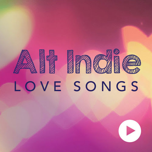 Alt Indie Love Songs