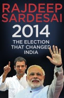 2014 : The Election that Changed India (English): Book