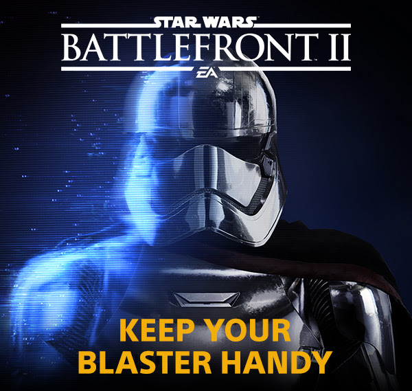 STAR WARS™ BATTLEFRONT™ II EA® KEEP YOUR BLASTER HANDY