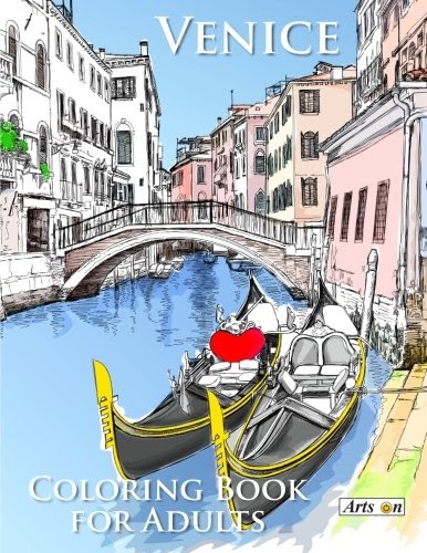 Download Free Read Venice Coloring Book for Adults: Relax and color famous landmarks from the romantic ...