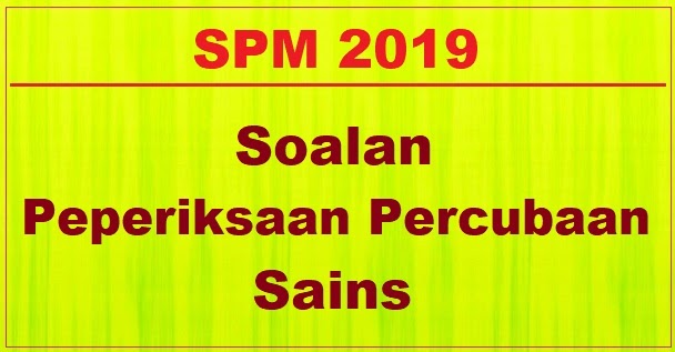 Soalan Percubaan Spm 2019 Terengganu Fizik - Club Contoh