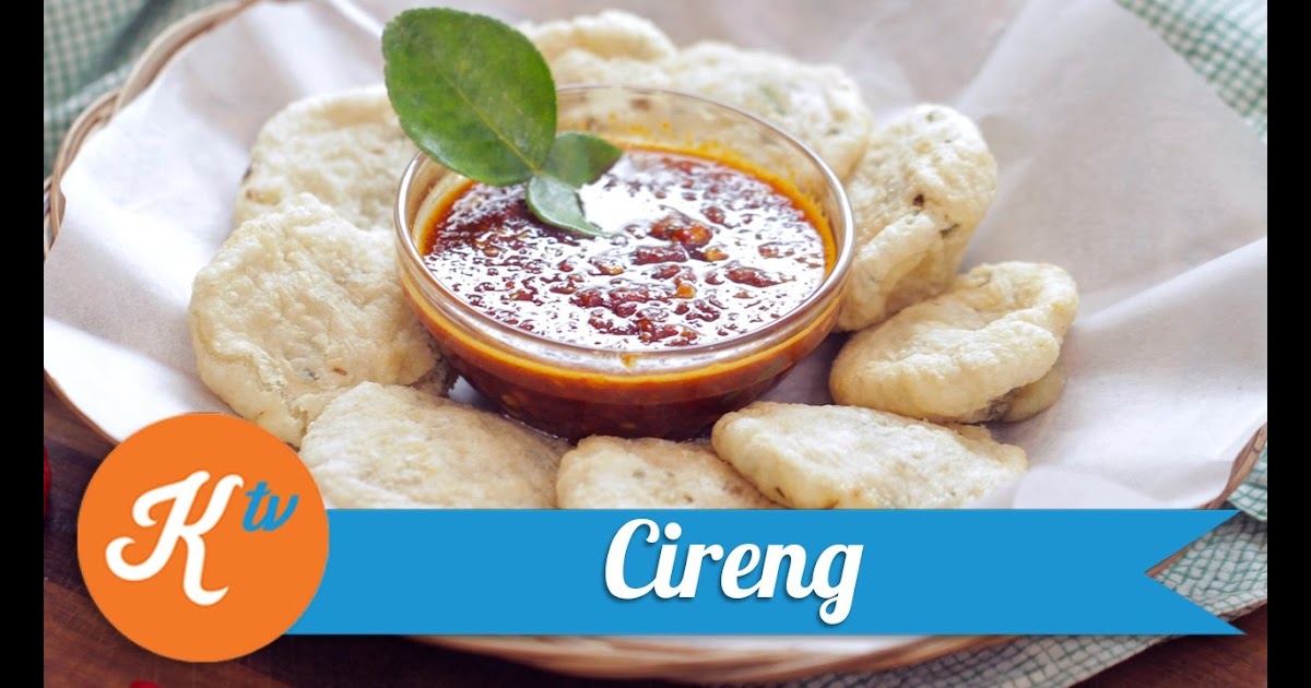 Cara Membuat Cireng Dari Tepung Kanji - Caranya Adalah ...