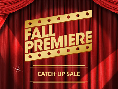 Fall Premiere Event – Catch-Up Sale