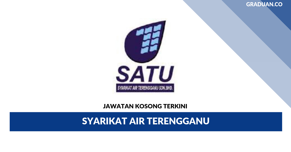 Jawatan kosong terkini kerajaan 2021. Permohonan Jawatan Kosong Syarikat Air Terengganu Portal Kerja Kosong Graduan