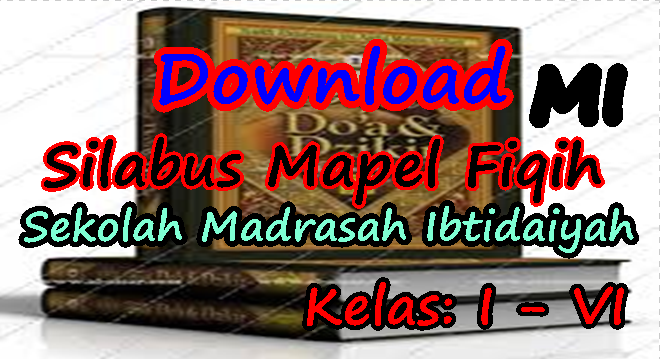 Silabus Rpp Fiqih Madrasah Ibtidaiyah Kelas 1 2 3 4 5 Dan Kelas 6 Idn Paperplane
