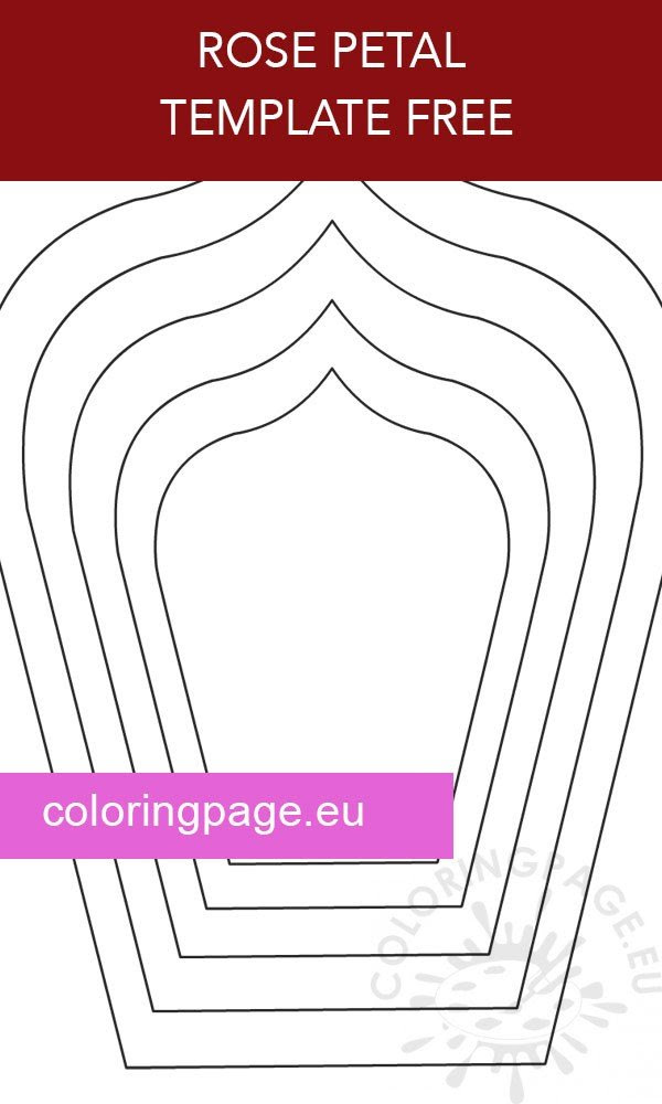 Download petal template and use any clip art,coloring,png graphics in your website, document or presentation. Rose Petal Template Free Coloring Page