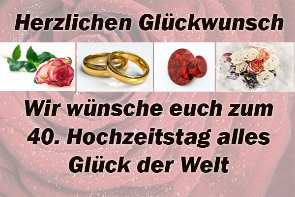 Whatsapp gluckwunsche zum hochzeitstag hochzeitstag und sprüche für facebook und grußkarten kostenlos. Rubinhochzeit Gluckwunsche Zum 40 Hochzeitstag