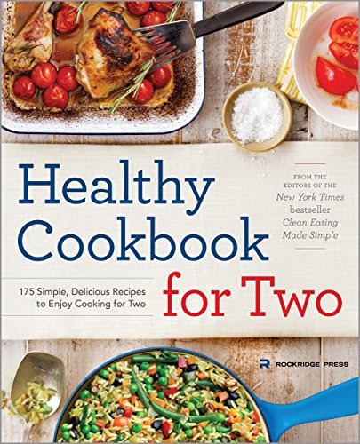 Download Healthy Cookbook for Two: 175 Simple, Delicious Recipes to