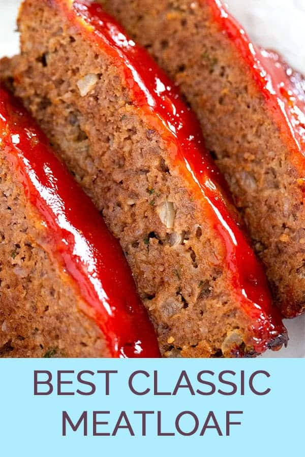 It's not the most glamorous, but it's what we want. The Best Classic Meatloaf The Wholesome Dish