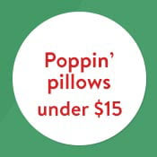 Popping pillows under $15
