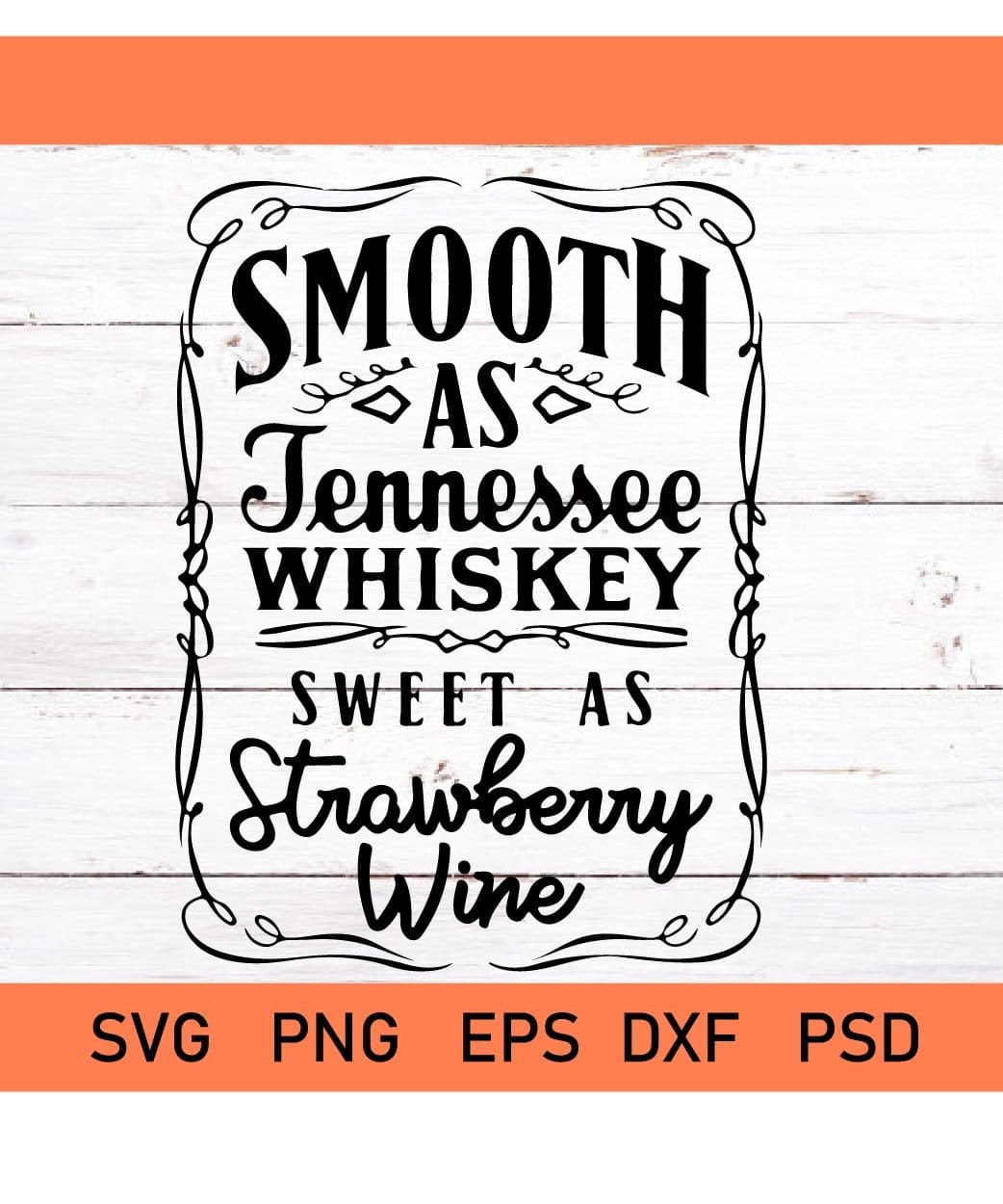 Free Free Sweet As Tennessee Whiskey Svg 307 SVG PNG EPS DXF File