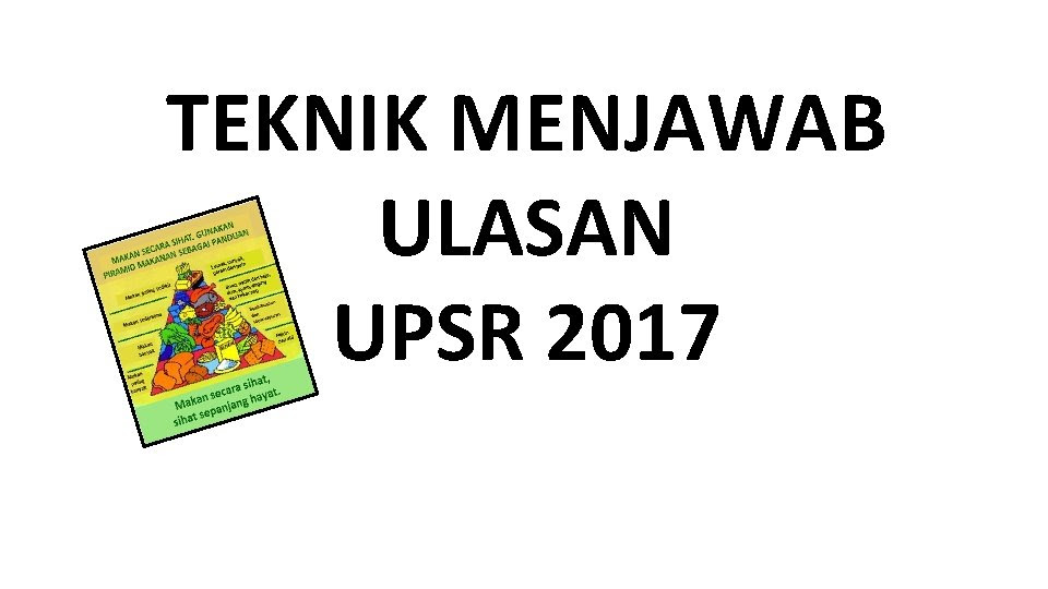 2016 masih boleh dijadikan sebagai revisi kilat untuk u.p.s.r. Teknik Menjawab Ulasan Upsr 2017 1 Sila Baca