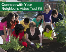 Connect with Your Neighbors Video Tool Kit