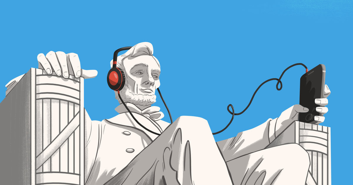 Abe Lincoln listening to a podcast.