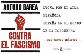 «Contra el fascismo», de Arturo Barea
