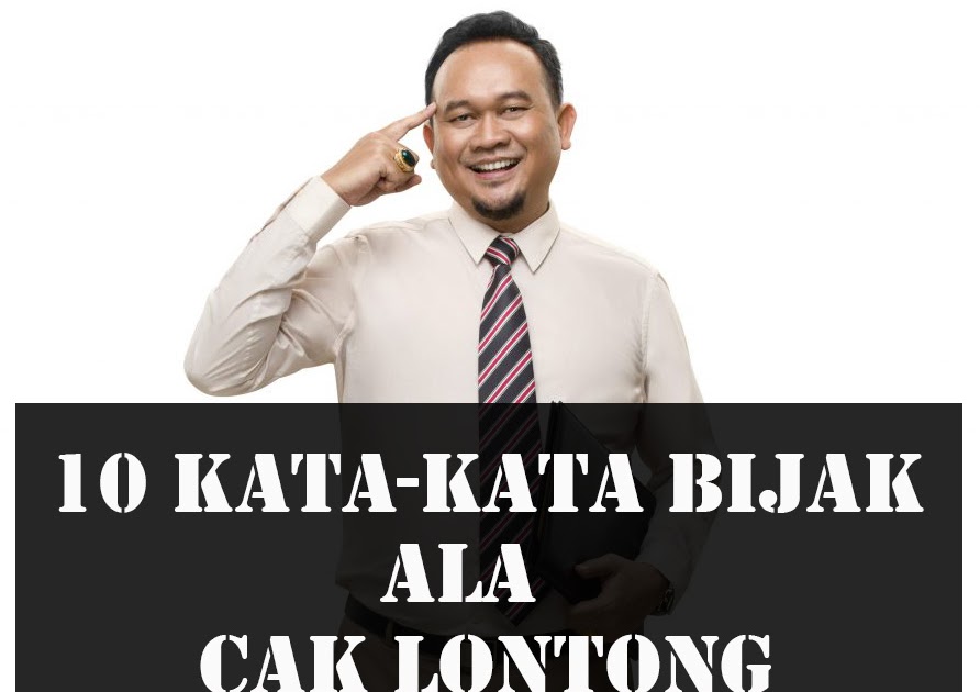 37 Kata  Motivasi Cak  Lontong  Wib