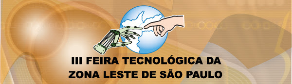 3ª Feira Tecnológica da Zona Leste  de São Paulo