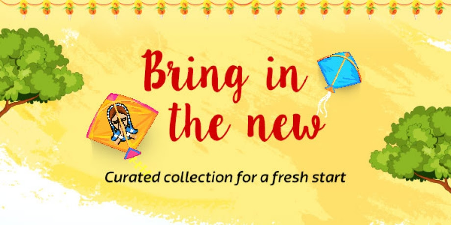 Bring in the new ! Curated collection for a fresh start.