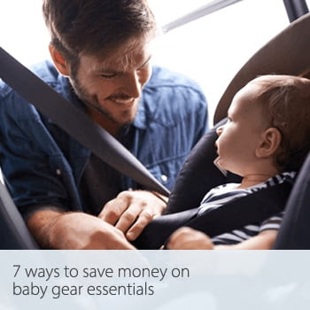 7 ways to save money on baby gear essentials
