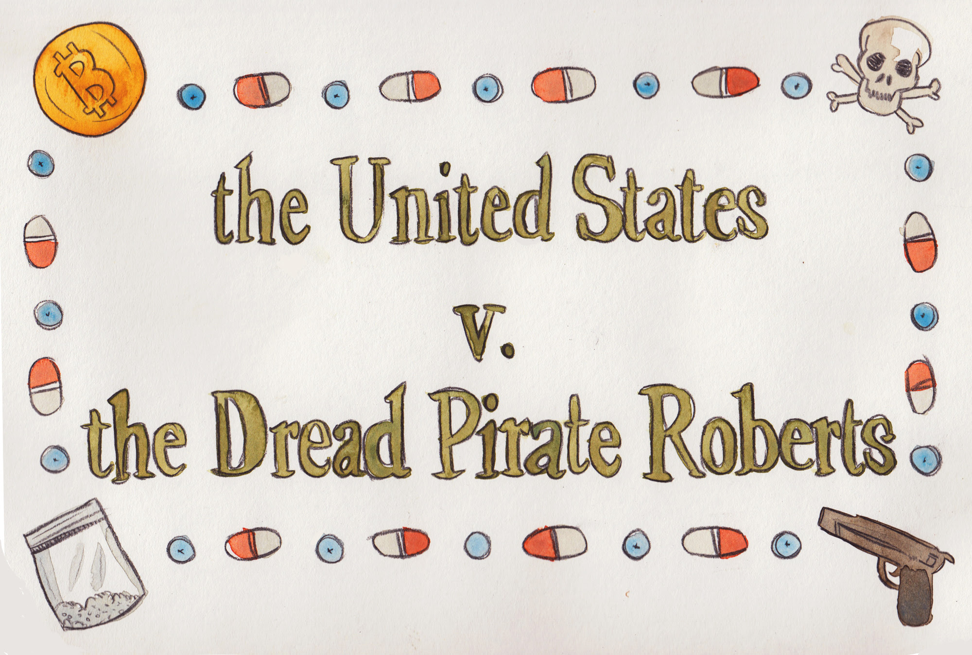 U.S. V. Dread Pirate Roberts: Inside The Silk Road Trial