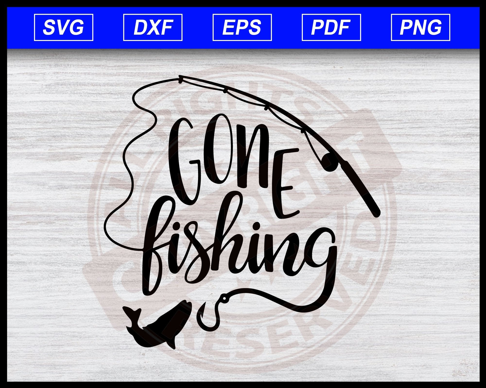 Download Gone Fishing Svg Fishing Svg Fishing Clipart Vector For Silhouette C Editable Svg File