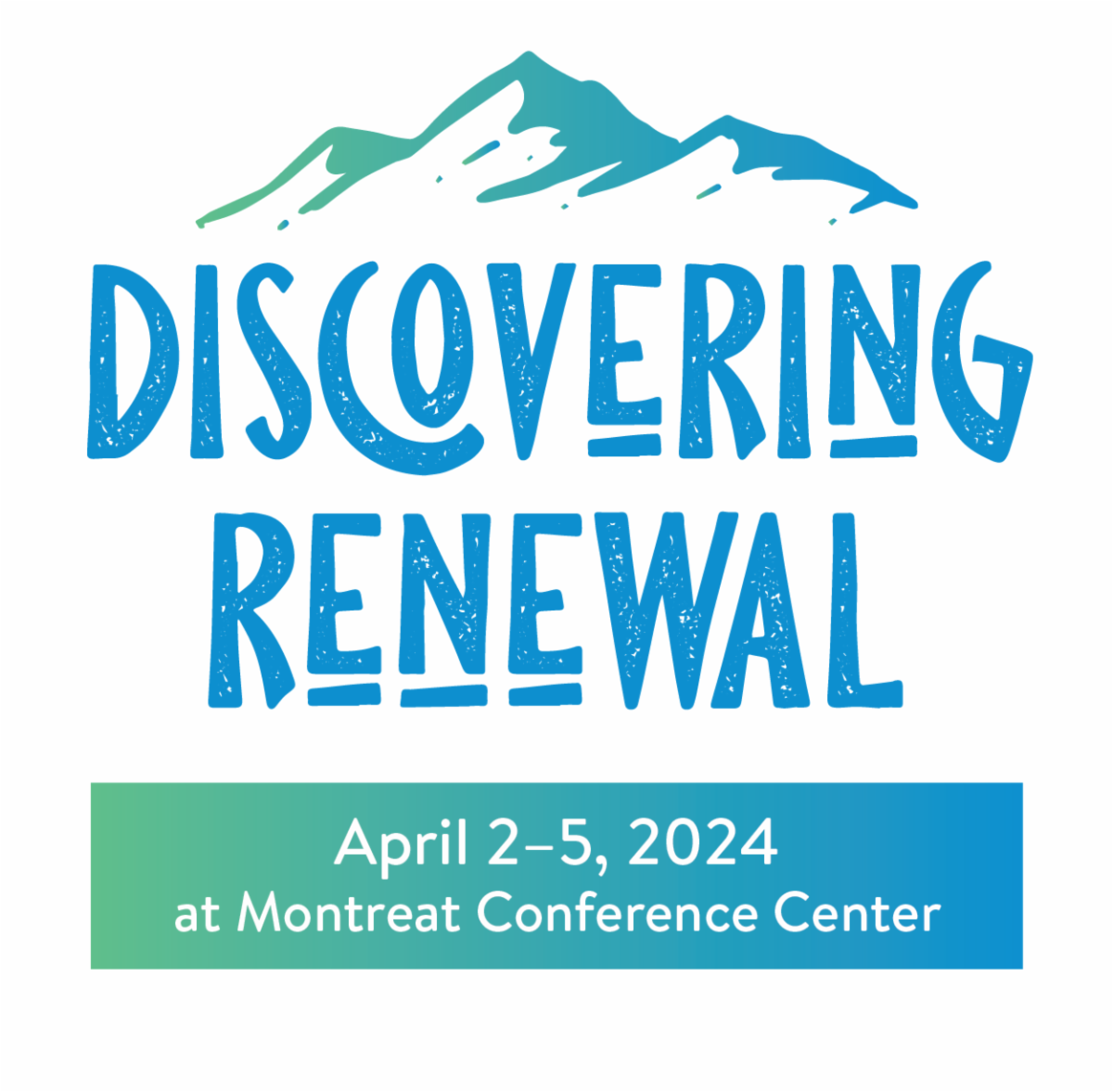 Discovering Renewal - April 2-5, 2024 at Montreat Conference Center