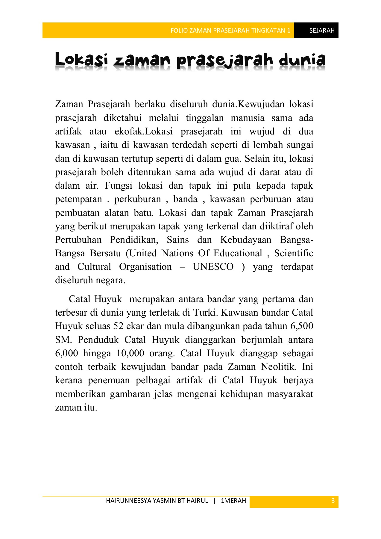 Kajian Kes Sejarah Tingkatan 1 Zaman Prasejarah Marleyuti