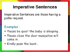 Depending upon its delivery, an imperative sentence may end with an exclamation mark or a period. Imperative Sentences