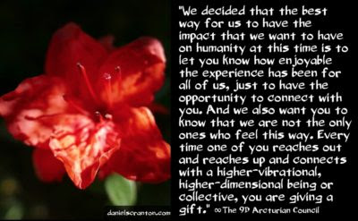 New Higher-Dimensional Beings & Collectives ∞The 9D Arcturian Council, Channeled by Daniel Scranton channeler of archangel michael & gabriel & the arcturians & pleiadians