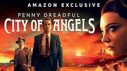 Penny Dreadful: Cidade dos Anjos, 1ª Temporada