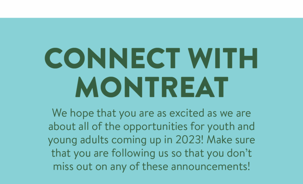 Connect with Montreat - We hope that you are as excited as we are about all of the opportunities for youth and young adults coming up in 2023! Make sure that you are following us so that you don’t miss out on any of these announcements!