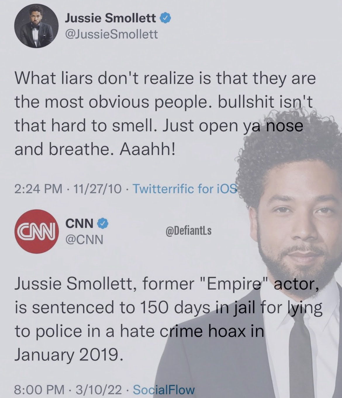 Hypocrite: Jussie Smollett for saying it is easy to spot BS then aressted and sentenced to jail for being a BSer.