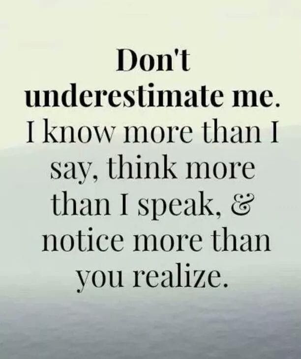 See more ideas about quotes, me quotes, life quotes. Don T Underestimate Me Pictures Photos And Images For Facebook Tumblr Pinterest And Twitter